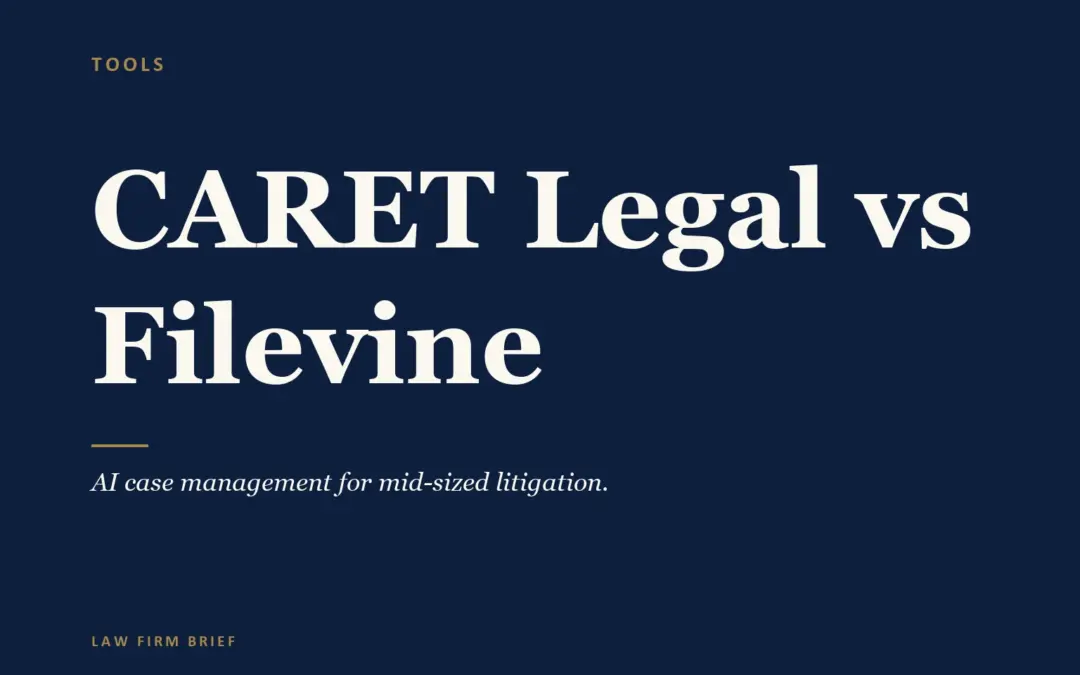 caret legal vs filevine litigation firms