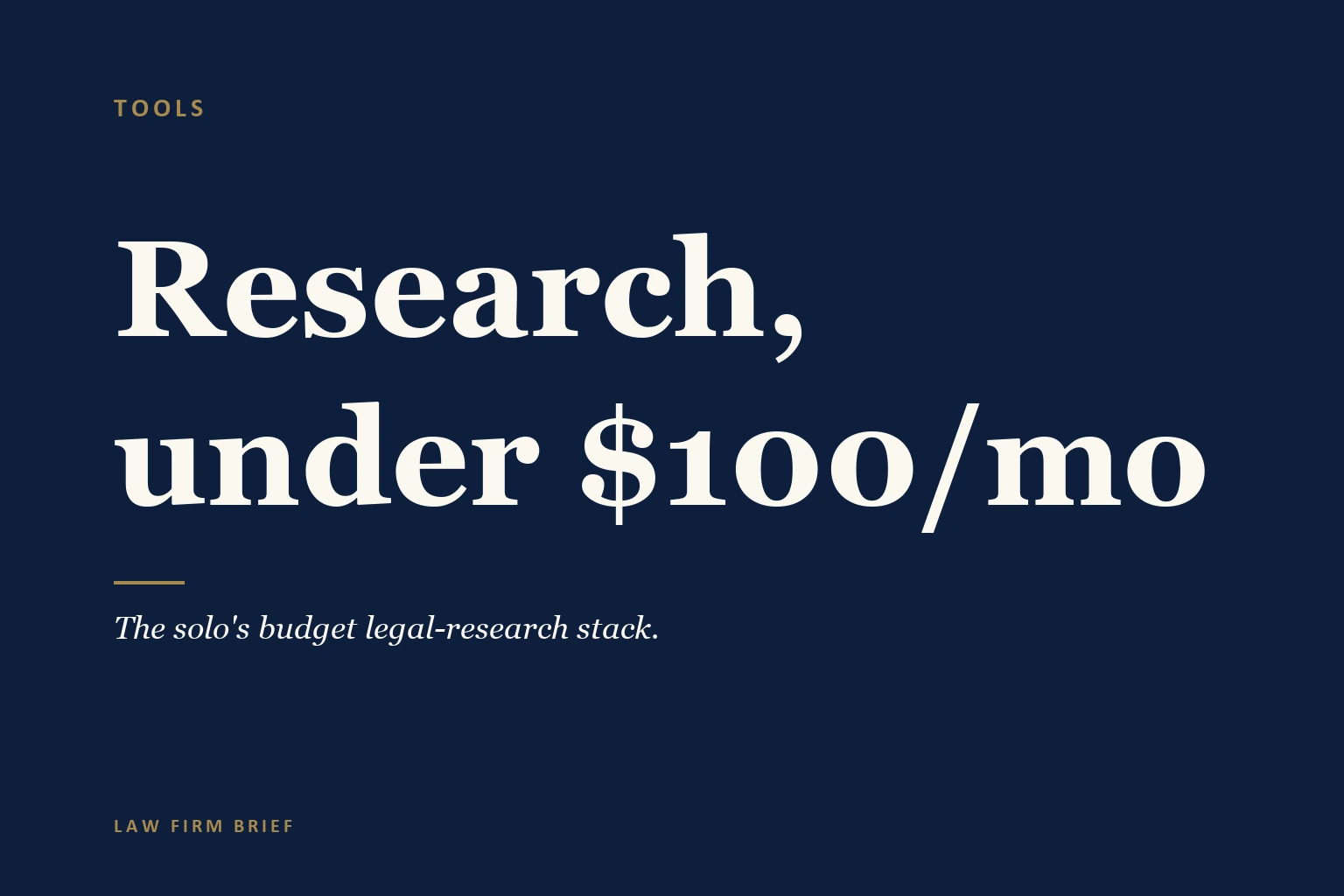 The Best AI Legal Research Stack Under $100/Month for Solos