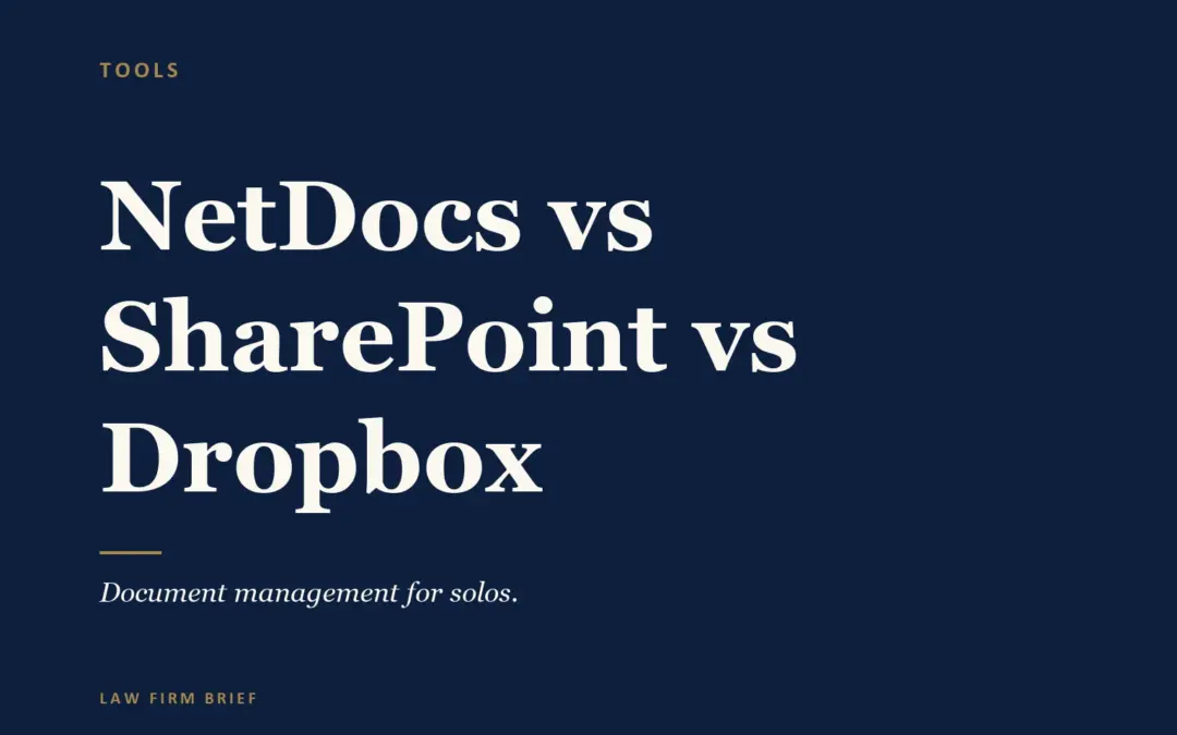 netdocuments vs sharepoint vs dropbox solo lawyer