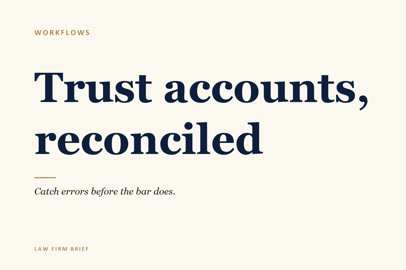 The Trust Account Reconciliation Workflow That Catches Errors Before the Bar Does