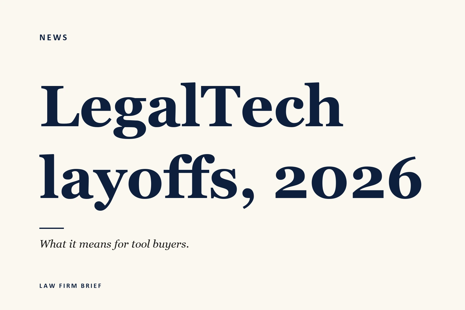 What the 2026 LegalTech Layoffs Mean for Small-Firm Tool Buyers